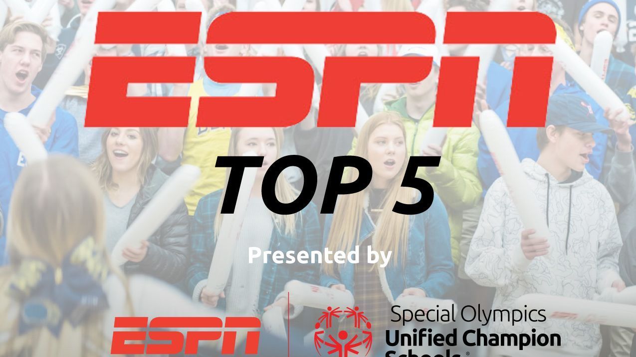 Special Olympics ESPN's Top 5 Unified Champion Schools for 2018