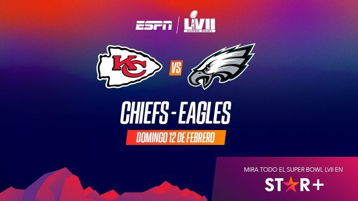 Super Bowl LVII: Eagles vs Chiefs horario y dónde ver en vivo